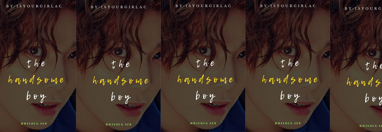 Fanfic: The Handsome Boy (SF9 Hwiyoung y tu) capitulo 8