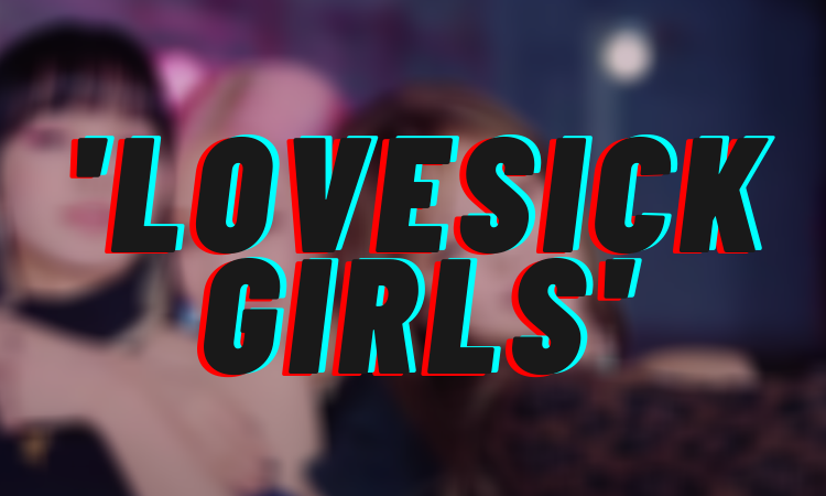 Lovesick Girls de BLACKPINK, letra en español + coreano