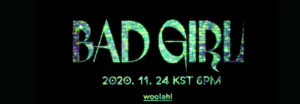 Woo!ah! revela su video teaser para Bad Girl
