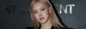 Rosé de BLACKPINK se convierte en la nueva embajadora de YSL Beauty