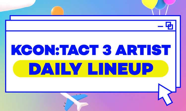 Revelan el line-up para el concierto en linea de KCON:TACT 3
