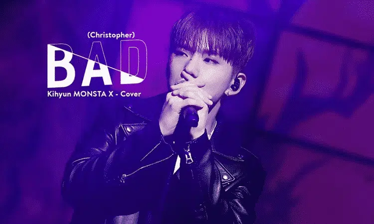 Christopher reacciona al cover que hizo Kihyun de MONSTA X de su canción 'BAD'