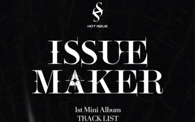 HOT ISSUE nos da información sobre el tracklist de su debut ISSUE MAKER
